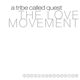 the-love-movement-a-tribe-called-quest-lp-analog-_0001.JPG