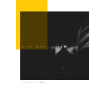 multiforms-ambient-transmissions-vol-3-marconi-uni_0001.JPG