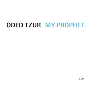 my-prophet-tzur-oded-ecm-cd-_0001.JPG